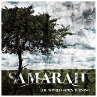Samarah : The World Stops Turning